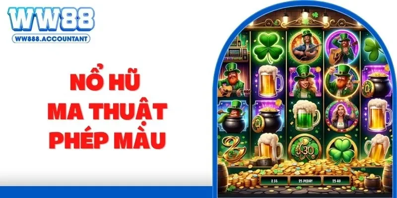 Nổ Hũ Ma Thuật Phép Màu